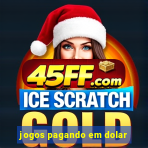 jogos pagando em dolar